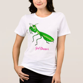 Girl Dinner Mantis Shirt