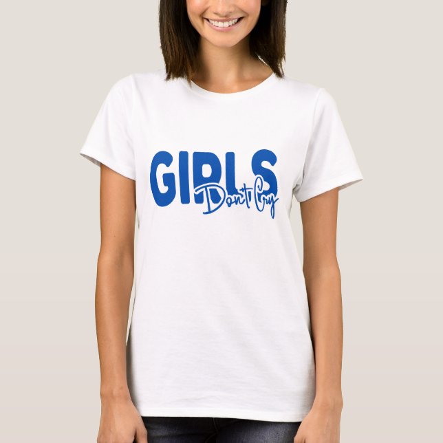 Girl Don't cry typograpy white T-shirt (Front)
