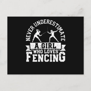 Girl fencer never underestimate a girl postcard