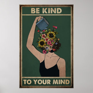 Girl Flower Be Kind To Your Mind Poster