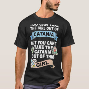 Girl from Catania  Relocation From Catania T-Shirt