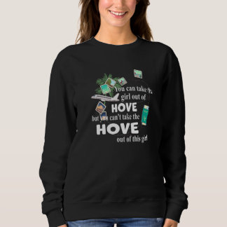 Girl From Hove  Patriotic Proud Girl From Hove Sweatshirt