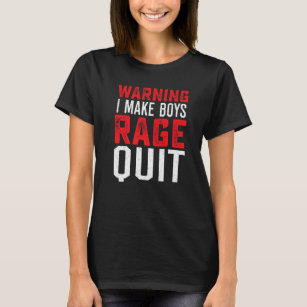  Warning I Make Boys Rage Quit Funny Video Games Gaming Gamer  T-Shirt : Clothing, Shoes & Jewelry