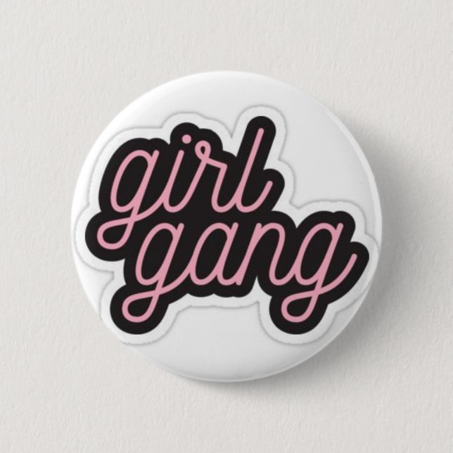Girl Gang 6 Cm Round Badge (Front)
