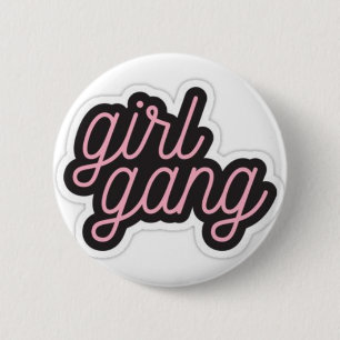 Girl Gang 6 Cm Round Badge