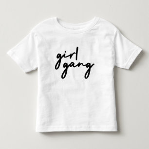 Girl Gang   Cute Girl Power Modern Feminism Toddler T-Shirt