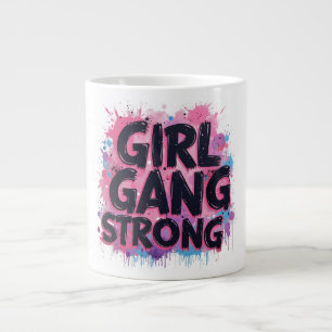 Girl Gang Strong  Large Coffee Mug