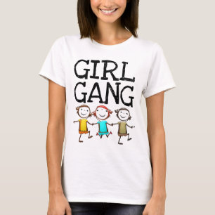 GIRL GANG T-SHIRTS