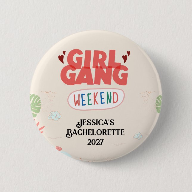 GIRL GANG WEEKEND BUTTON (Personalized) (Front)