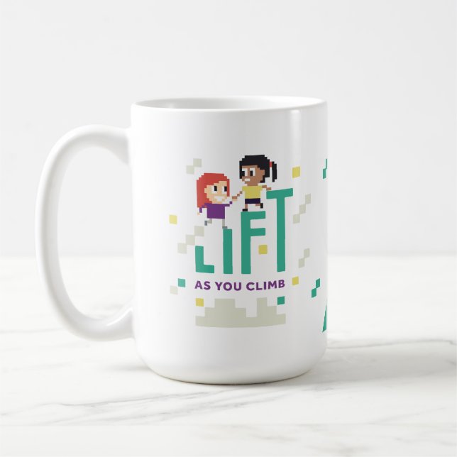 Girl Geek X:  Lift As You Climb 15 oz Mug (Left)