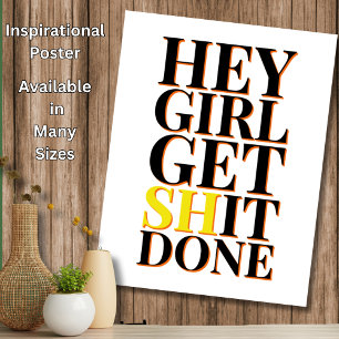 Girl Get It Done - Motivational Inspirational Home Poster
