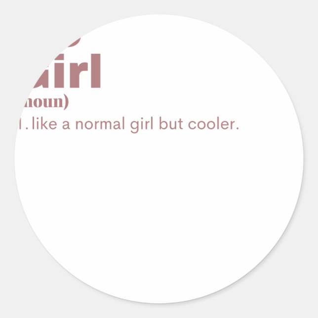  Girl - Go Classic Round Sticker (Front)