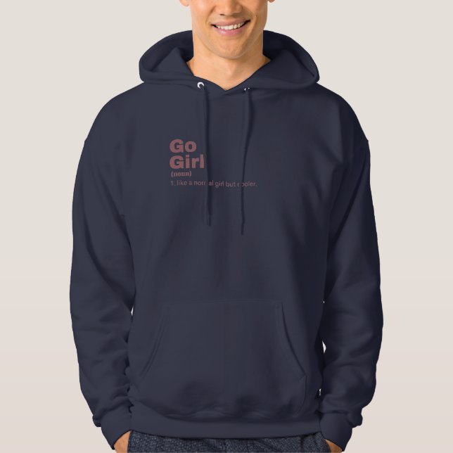  Girl - Go Hoodie (Front)