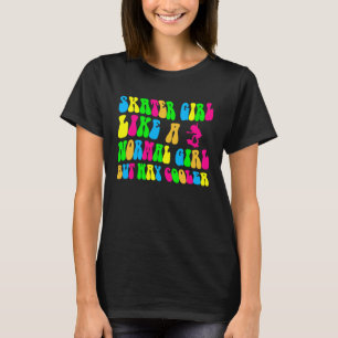 Girl Groovy Skating Cool Let's Roll Skateboard Ska T-Shirt