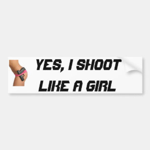 girl-gun-pants-002, YES, I SHOOT LIKE A GIRL Bumper Sticker