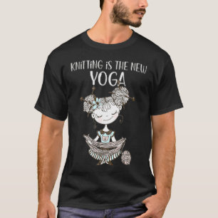 Girl Hobby Knitting Cute New Yoga Rest Craft Fitte T-Shirt