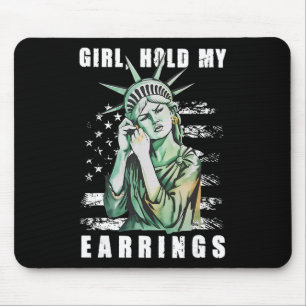Girl Hold My Earring Fight Mode Statue Of Liberty Mouse Mat