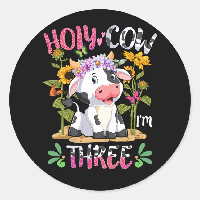 Girl Holy Cow I'm Three 3 Years Old 3rd Birthday F Classic Round Sticker (Front)