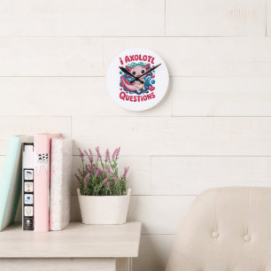 Girl I Axolotl Questions Cute Funny Round Clock