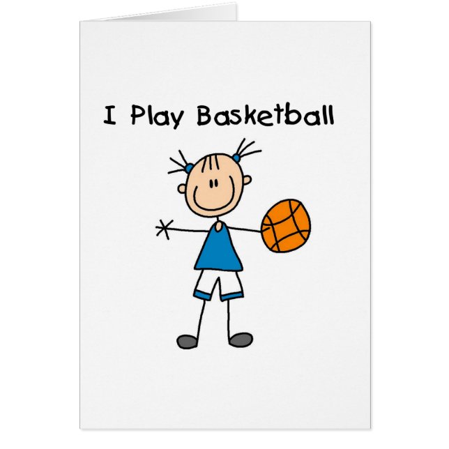 Girl I Play Basketball (Front)