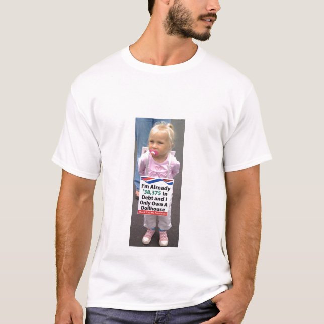 Girl In Debt Owns Only Doll House T-Shirt (Front)