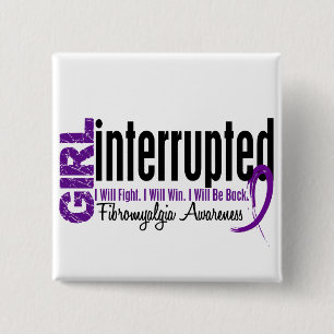 Girl Interrupted 1 Fibromyalgia 15 Cm Square Badge