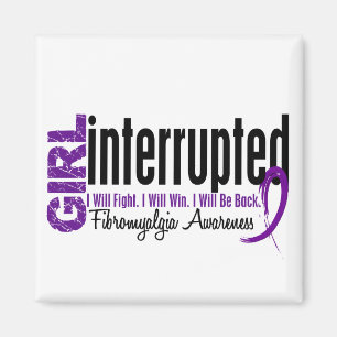 Girl Interrupted 1 Fibromyalgia Magnet