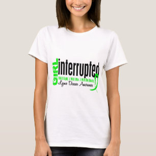 Girl Interrupted 1 Lyme Disease T-Shirt