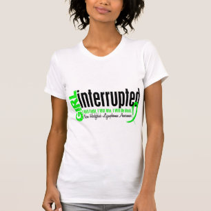 Girl Interrupted 1 Non-Hodgkin's Lymphoma T-Shirt