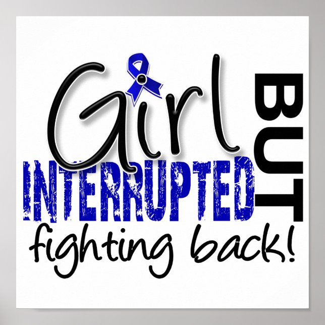 Girl Interrupted 2 Colon Cancer Poster (Front)