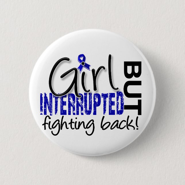 Girl Interrupted 2 Rheumatoid Arthritis 6 Cm Round Badge (Front)