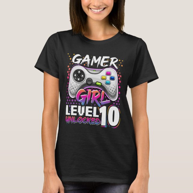 Girl Level 10 Unlocked Video Game Birthday Gift Gi T-Shirt (Front)