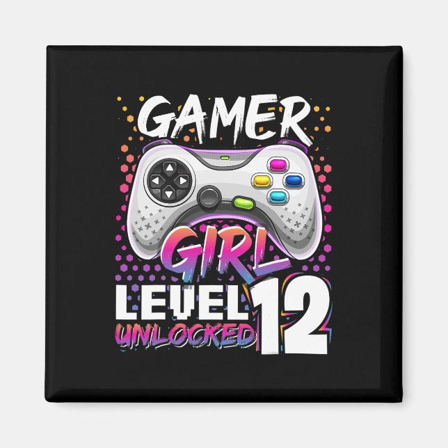 Girl Level 12 Unlocked Video Game 12th Birthday Gi Magnet (Front)