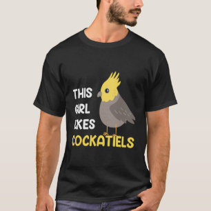 Girl Likes Cute Birds Cockatiel Budgies T-Shirt