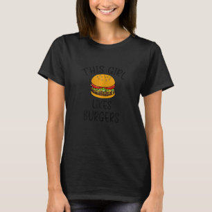 Girl Likes Hamburgers Ironic Cheeseburger Food T-Shirt