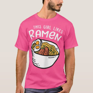 Girl Likes Ramen Funny Saying Japanese Noodles T-Shirt
