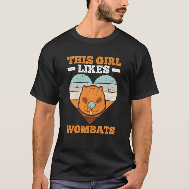 Girl Likes Wombats Rodent Animal Wildlife T-Shirt (Front)