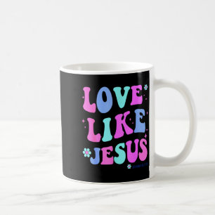 Girl Love Like Jesus Cute Christian Teen Women God Coffee Mug
