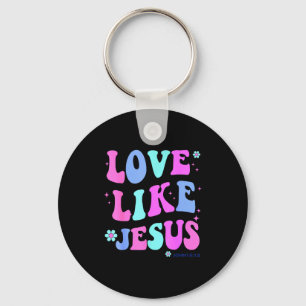 Girl Love Like Jesus Cute Christian Teen Women God Key Ring