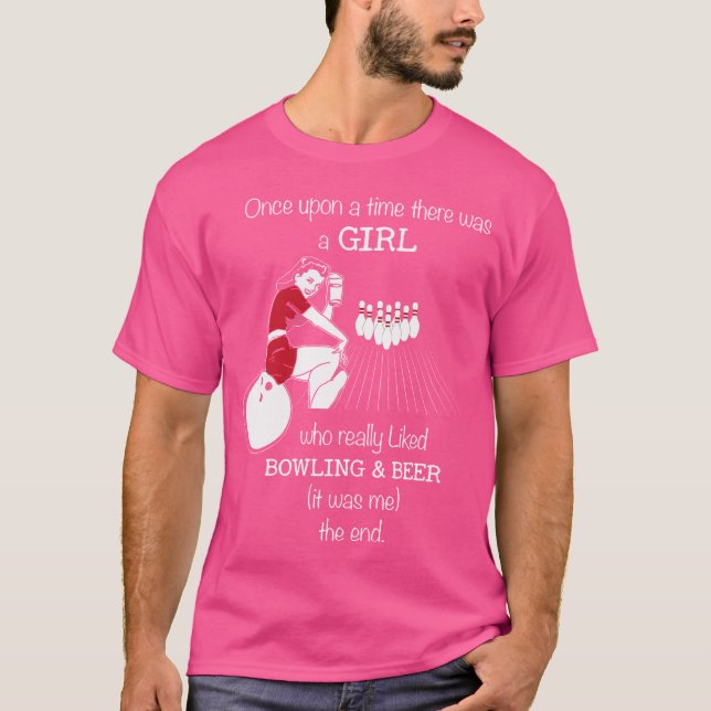 Girl Loves Bowling And Beer Bowling Gear For Women T-Shirt (Front)