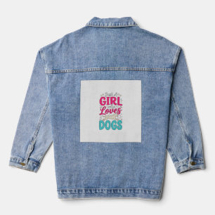 Girl Loves Dogs Vintage Engraving Typography Desig Denim Jacket