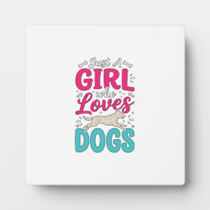 Girl Loves Dogs Vintage Engraving Typography Desig Plaque