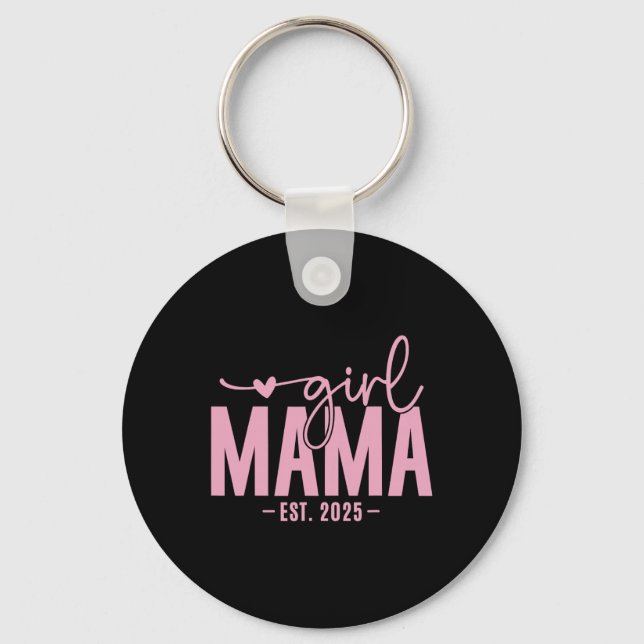 Girl Mama Est 2025 Pregnancy Reveal Mom To Be New  Key Ring (Front)