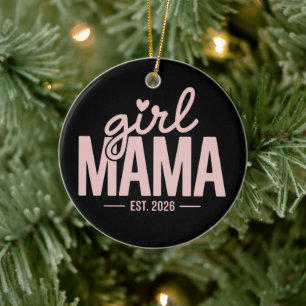 Girl Mama Est 2026 Pregnancy Reveal Mom To Be  Ceramic Tree Decoration