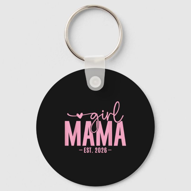 Girl Mama Est 2026 Pregnancy Reveal Mom To Be New  Key Ring (Front)