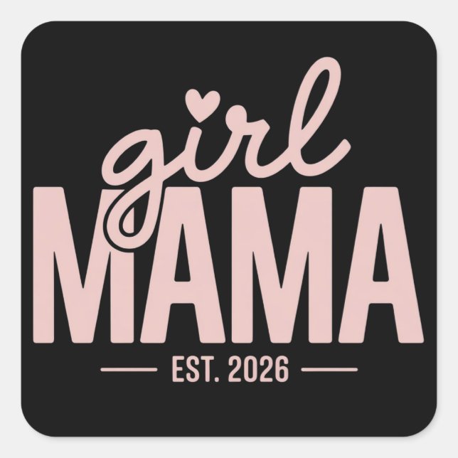 Girl Mama Est 2026 Pregnancy Reveal Mom To Be  Square Sticker (Front)