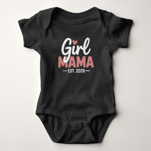 Girl Mama Est 2026 Pregnancy Reveal New Mum to Be Baby Bodysuit