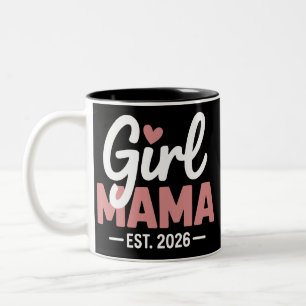 Girl Mama Est 2026 Pregnancy Reveal New Mum to Be  Two-Tone Coffee Mug
