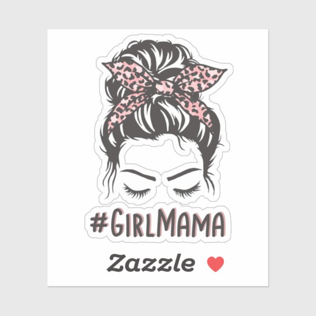 Girl Mama Messy Bun Girl Mum Gifts (Sheet)