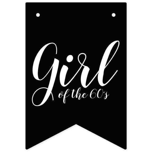 Girl of the Sixties 1960s Typography Black White Bunting (First Flag)